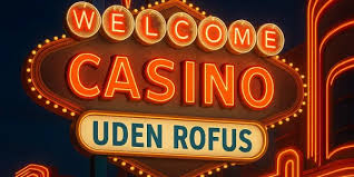 Spil på Online Casino uden ROFUS – En Guide til Ubegribelig Underholdning
