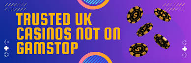 Casinos Not Registered on Gamstop Discover Alternatives