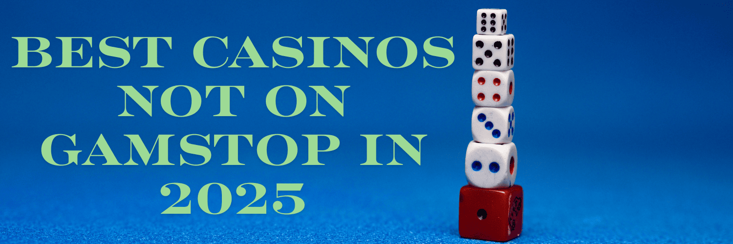 Exploring Gambling Sites Not Linked to GamStop -1372425495