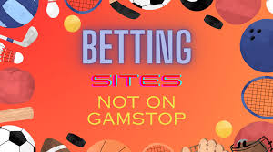 Exploring Non GamStop Bookmakers A Guide for Betting Enthusiasts Exploring Non GamStop Bookmakers A Guide for Betting Enthusiasts
