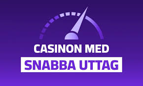 Snabb Uttag Casino En Guide till Snabba Uttag och Bästa Praktiker Snabb Uttag Casino En Guide till Snabba Uttag och Bästa Praktiker